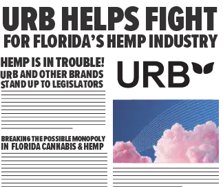 Urb Helps Fight For Florida's Hemp & Delta 8 Industry